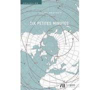 Six Petites Minutes