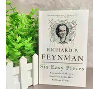 Six pièces essentielles : Les essences de la physique selon Feynman expliquées par ses livres les plus populaires pour apprendre l'anglais