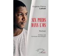 Six pieds dans l’os