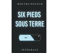 Six Pieds Sous Terre: Intégrale