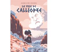 SIX PIEDS SOUS TERRE La voie de Calliopée