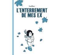 SIX PIEDS SOUS TERRE L'enterrement de mes ex