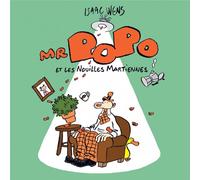 SIX PIEDS SOUS TERRE Mr Popo et les nouilles martiennes