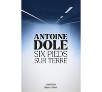Six pieds sur terre – Éditions Robert Laffont