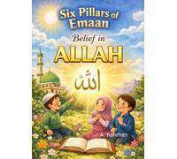 Six Pillars of Emaan: Belief in Allah