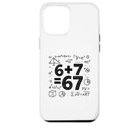 Six Plus Seven Six Seven Math Meme - Humour drôle Nerd Coque pour iPhone 12 Pro Max