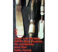 Six problèmes pour don Isidro Parodi