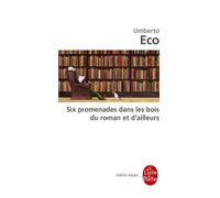 Six promenades dans les bois du Roman et d'ailleurs