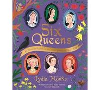 Six Queens - Lydia Monks - Pan Macmillan - Livre en Anglais - Hardback Lydia MonksLydia Monks (Auteur)