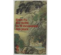 Six récits au fil inconstant des jours