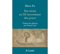 Six récits au fil inconstant des jours