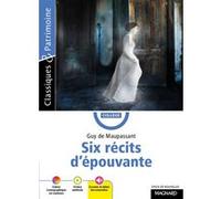 Six récits d'épouvante - Classiques et Patrimoine Guy De Maupassant (Auteur), Philippe Tomblaine (Commentaire)