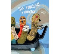 Six saucisses à roulettes