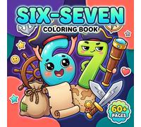 Six-Seven Coloring Book: 67 IYKYK Viral Trend Meme Activity Pages for Kids, Teens, and Adults to Relax and Unwind