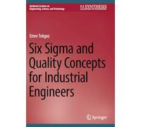 Six Sigma and Quality Concepts for Industrial Engineers