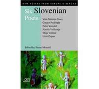 Six Slovenian Poets, New Voices from Europe & Beyond S. Gregor Podlogar, Peter Semolic, Vida Mokrin-Pauer (Auteur)