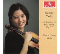 Huang, Wanchi - Six Sonatas for Solo Violin OP 27