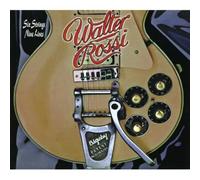 Walter Rossi - Six Strings Nine Lives [Import]