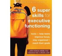 Six Super Skills for Executive Functioning by Lara HonosWebb Lara HonosWebb (Auteur)