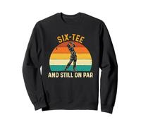 Six-Tee and Still on Pair - 60e Anniversaire du Golfeur Sweatshirt