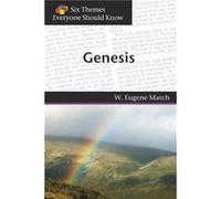 Six Themes in Genesis Everyone Should Know by W. Eugene MarchMark D. Hinds W. Eugene MarchMark D. Hinds (Auteur)
