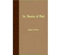 Six Theories Of Mind