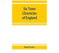 Six Town Chronicles Of England