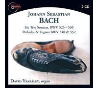 Bach, J.S. / Yearsley, David - Six Trio Sonatas-Preludes & Fuges