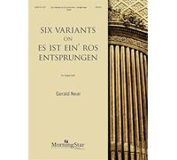 Six Variants on Es ist ein' Ros' entsprungen. Orgue.