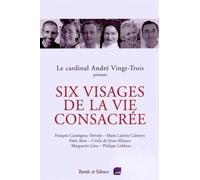 Six Visages De La Vie Consacrée - Conférences De Carême 2015 À Notre-Dame De Paris