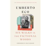 Six Walks in the Fictional Woods - Umberto Eco - Belknap Press - ebook (ePub) - Livre