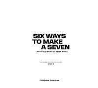 SIX WAYS TO MAKE A 7: Knowing When To Walk Away