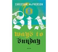 Six Ways to Sunday by Christian McPherson Christian Mcpherson (Auteur)
