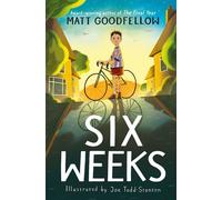 Six Weeks An unforgettable new story from the award-winning author of The Final Year - Matt Goodfellow - Starboard - ebook (ePub) - Livre
