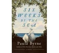 Six Weeks By The Sea