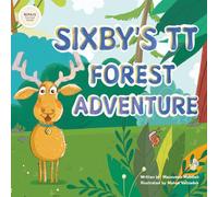 Sixby’s TT Forest Adventure: A Revolutionary Story-Based Way to Learn the 6 Times Table