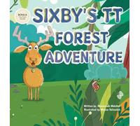 Sixby's TT Forest Adventure: A Revolutionary Story-Based Way to Learn the 6 Times Table