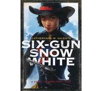 SixGun Snow White by Catherynne M Valente & Illustrated by Charlie Bowater Catherynne M Valente Illustrated by Charlie Bowater (Auteur)