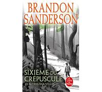Sixième du crépuscule et autres nouvelles