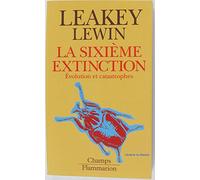 Sixieme extinction - evolution et catastrophes (La)