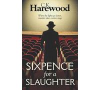 Sixpence for a Slaughter: When the lights go down, murder takes centre stage