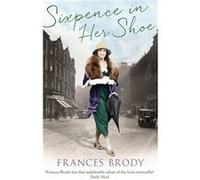 Sixpence In Her Shoe (Paperback) Frances Brody, (Auteur)