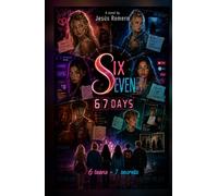 SixSeven teens and secrets: 67 days