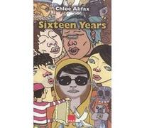 Sixteen years Chloé Alifax (Auteur)