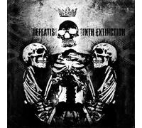Sixth Extinction by Defeatist (2010-02-23)