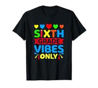 Sixth Grade Vibes Only Funny Sixième année School Apparel T-Shirt