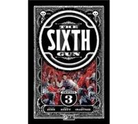 Sixth Gun Omnibus by Cullen Bunn Cullen Bunn (Auteur)