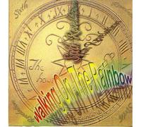 Sixth Revelation - Walking on the Rainbow