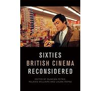 Sixties British Cinema Reconsidered