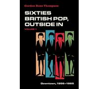 Sixties British Pop, Outside in: Downtown, 1956-1965 (1)